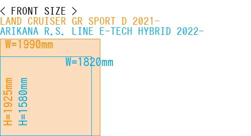 #LAND CRUISER GR SPORT D 2021- + ARIKANA R.S. LINE E-TECH HYBRID 2022-